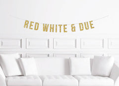 Red White and Due Baby Shower Banner - Pretty Day
