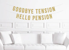 Retirement Party Banner Goodbye Tension, Hello Pension - Pretty Day