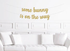 Some Bunny is on the Way Baby Shower Banner - Pretty Day