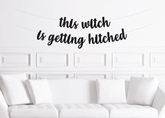 This Witch is Getting Hitched Themed Bridal Shower, Halloween Bachelorette Party Cursive Banner - Pretty Day