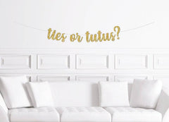 Ties or Tutus? Gender Reveal Cursive Banner - Pretty Day