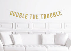 Twin Baby Shower Banner , Double The Trouble - Pretty Day