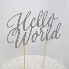 Hello World Cake Topper - Pretty Day