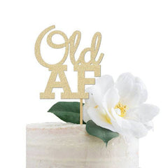 Old AF Cake Topper - Pretty Day