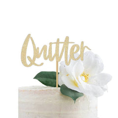 Quitter Cake Topper - Pretty Day