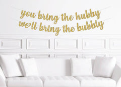 You Bring The Hubby We'll Bring the Bubbly Bridal Shower Banner - Pretty Day