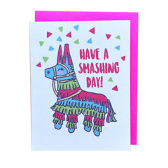 Have A Smashing Day! Greeting Card - Papermain - Pretty Day